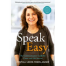 Speak Easy: The Communication Guide for Career and Life Success