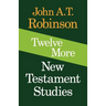 Twelve More New Testament Studies