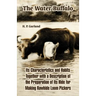 The Water Buffalo: Its Characteristics and Habits Together with a Description of the Preparation of Its Hide for Making Rawhide Loom Pickers