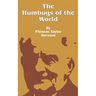 The Humbugs of the World: An Account of Humbugs, Delusions, Impositions, Quackeries, Deceits and Deceivers Generally, in All Ages