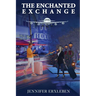 The Enchanted Exchange