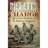 Pickett's Charge: Eyewitness Accounts at the Battle of Gettysburg