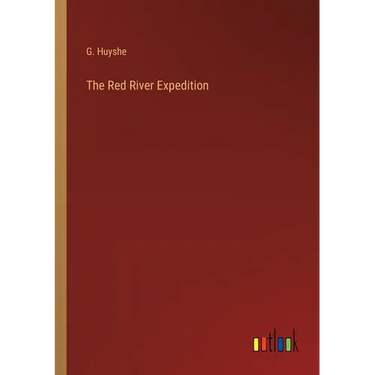 The Red River Expedition