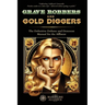 Grave Robbers and Gold Diggers: The Definitive Defense and Deterrent Playbook for the Affluent