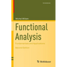 Functional Analysis: Fundamentals and Applications