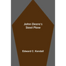 John Deere's Steel Plow