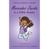 Mercedes Jacobs Is a Fifth Grader