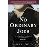 No Ordinary Joes: The Extraordinary True Story of Four Submariners in World War II