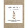 Grandpa's Life Journal: Stories, Memories and Moments for My Family A Guided Memory Journal to Share Grandpa's Life