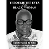 Through the Eyes of this Black Woman: Continuing to Rise
