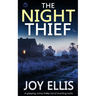 THE NIGHT THIEF a gripping crime thriller full of stunning twists