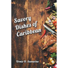 Savory dishes of Caribbean