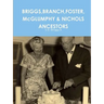 BRIGGS, BRANCH, FOSTER, McGLUMPHY & NICHOLS ANCESTORS