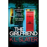 The Girlfriend: An utterly unputdownable psychological thriller with a breathtaking twist