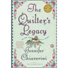 The Quilter's Legacy: An ELM Creek Quilts Novel