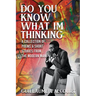 Do You Know What I'm Thinking
