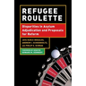 Refugee Roulette: Disparities in Asylum Adjudication and Proposals for Reform