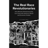 The Real Race Revolutionaries, Revised & Updated: How Minority Entrepreneurship Can Remake American Capitalism