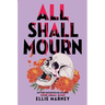 All Shall Mourn