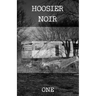 Hoosier Noir: One