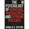 The Psychology of Genocide, Massacres, and Extreme Violence: Why "Normal" People Come to Commit Atrocities