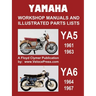 Yamaha Ya5 and Ya6 Workshop Manuals and Illustrated Parts Lists 1961-1967