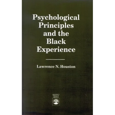 Psychological Principles and the Black Experience
