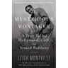 The Mysterious Montague: A True Tale of Hollywood, Golf, and Armed Robbery