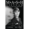 M*A*S*H Vietnam: What it's like to be a war nurse