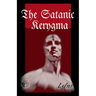 The Satanic Kerygma: The Mystery of Godlessness