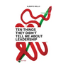 Ten Things They Didn't Tell Me About Leadership