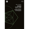 Queers Teach This!: Queer and Trans Pleasures, Politics, and Pedagogues