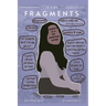 Fragments (a zine): Snippets of a 20-something woman