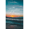 The Injustice of Infertility: A True Story of Heartbreak, Determination and Never-Ending Hope