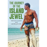 The Journey of the Island Jewel