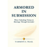Armored in Submission