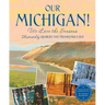 Our Michigan!: We Love the Seasons
