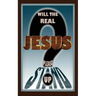 Will the Real Jesus Please Stand Up?