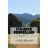 Stranger Bridgerland: True Paranormal stories from Northern Utah