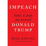 Impeach: The Case Against Donald Trump