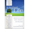A Spiritual Life: Perspectives from Poets, Prophets, and Preachers