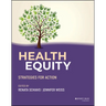Health Equity: Strategies for Action