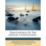 Proceedings of the Annual Convention...