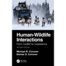 Human-Wildlife Interactions: From Conflict to Coexistence