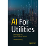 AI for Utilities: Reimagining the Future Energy System