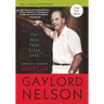 Man from Clear Lake: Earth Day Founder Senator Gaylord Nelson