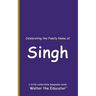 Celebrating the Family Name of Singh