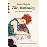 The Awakening and Selected Stories