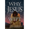 Why Jesus Wept