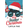 A Very Stalker Christmas: A Spicy Holiday Novella